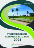 Statistik Daerah Kabupaten Batu Bara 2021